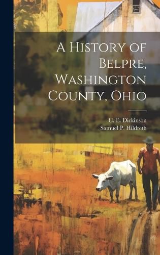 Cover image for A History of Belpre, Washington County, Ohio