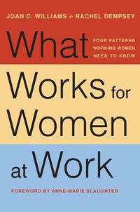 Cover image for What Works for Women at Work: Four Patterns Working Women Need to Know