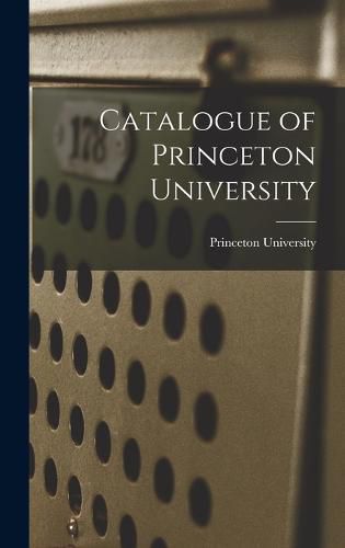 Cover image for Catalogue of Princeton University