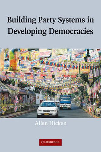 Cover image for Building Party Systems in Developing Democracies