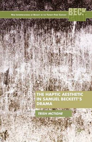 Cover image for The Haptic Aesthetic in Samuel Beckett's Drama