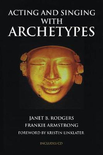 Cover image for Acting and Singing with Archetypes