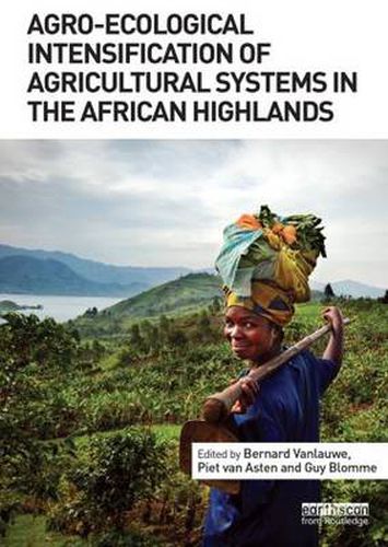 Cover image for Agro-Ecological Intensification of Agricultural Systems in the African Highlands