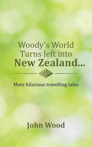 Woody's World Turns left into New Zealand...