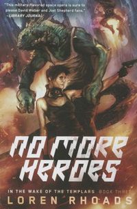 Cover image for No More Heroes: In the Wake of the Templars, Book Three