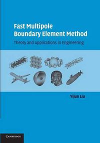 Cover image for Fast Multipole Boundary Element Method: Theory and Applications in Engineering