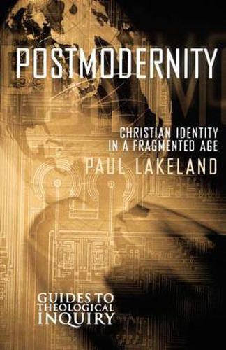 Cover image for Postmodernity: Christian Identity in a Fragmented Age