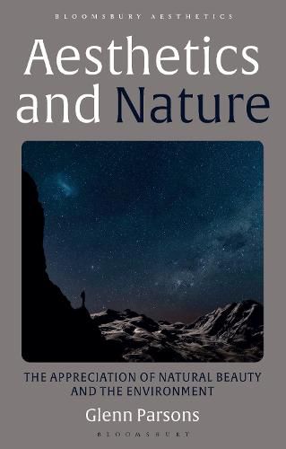 Cover image for Aesthetics and Nature: The Appreciation of Natural Beauty and the Environment