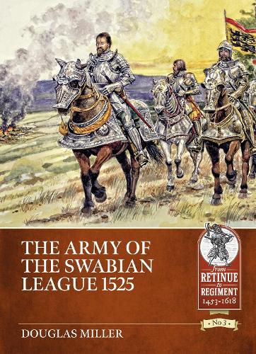 Cover image for The Army of the Swabian League 1525