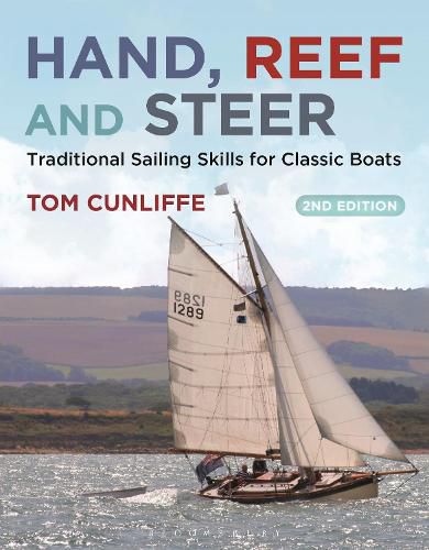 Cover image for Hand, Reef and Steer 2nd edition: Traditional Sailing Skills for Classic Boats