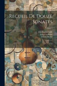 Cover image for Recueil De Douze Sonates