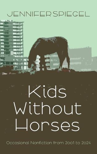 Cover image for Kids Without Horses