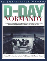 Cover image for D-Day Normandy: The Story and the Photographs