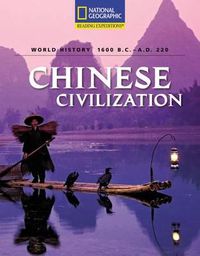 Cover image for Reading Expeditions (World Studies: World History): Chinese Civilization (1600 B.C.-A.D. 220)