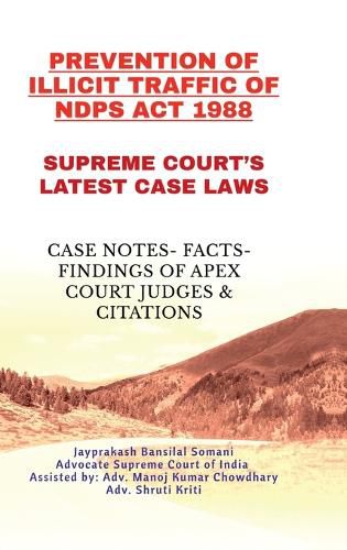 Cover image for Prevention of Illicit Traffic of Ndps ACT 1988- Supreme Court's Latest Case Laws