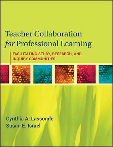 Cover image for Teacher Collaboration for Professional Learning: Facilitating Study, Research, and Inquiry Communities