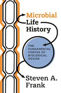 Cover image for Microbial Life History: The Fundamental Forces of Biological Design