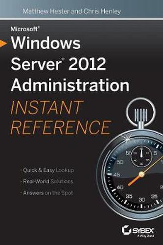 Cover image for Microsoft Windows Server 2012 Administration Instant Reference