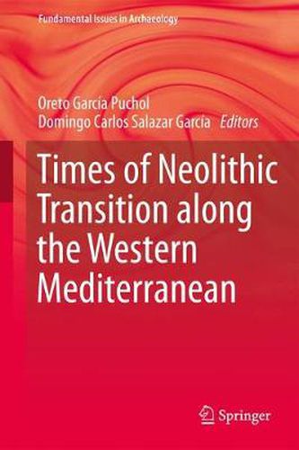 Cover image for Times of Neolithic Transition along the Western Mediterranean