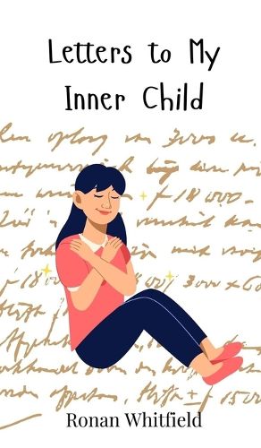 Cover image for Letters to My Inner Child