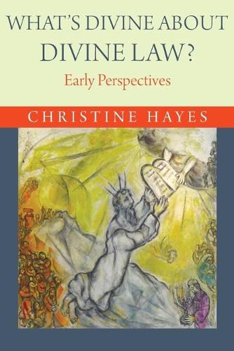 Cover image for What's Divine about Divine Law?: Early Perspectives