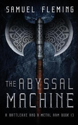 The Abyssal Machine: A Modern Sword and Sorcery Serial