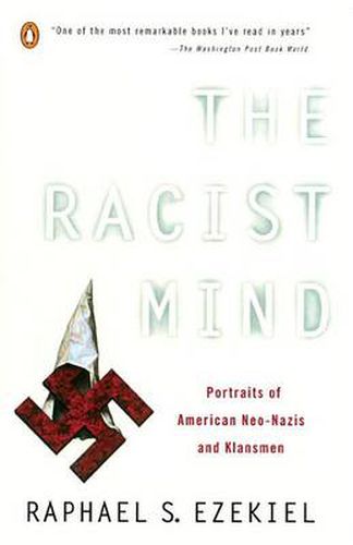 Cover image for The Racist Mind: Portraits of American Neo-Nazis and Klansmen