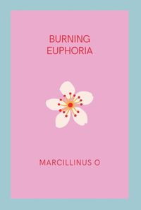 Cover image for Burning Euphoria