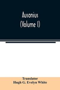 Cover image for Ausonius (Volume I)