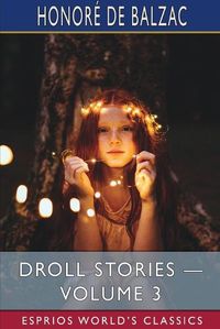 Cover image for Droll Stories - Volume 3 (Esprios Classics)