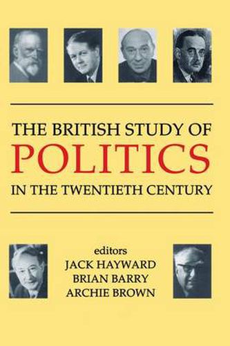 Cover image for The British Study of Politics in the Twentieth Century