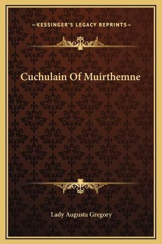 Cuchulain of Muirthemne