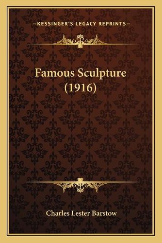 Cover image for Famous Sculpture (1916)