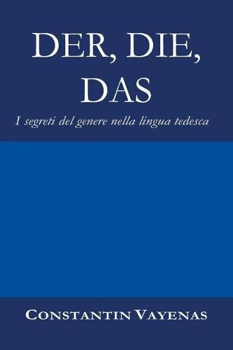 Cover image for Der, Die, Das: I segreti del genere nella lingua tedesca