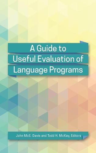 A Guide to Useful Evaluation of Language Programs