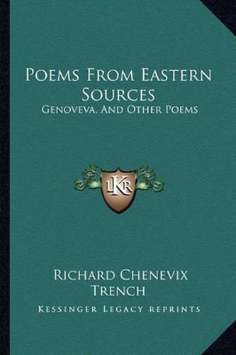 Cover image for Poems from Eastern Sources: Genoveva, and Other Poems
