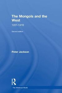 Cover image for The Mongols and the West: 1221-1410
