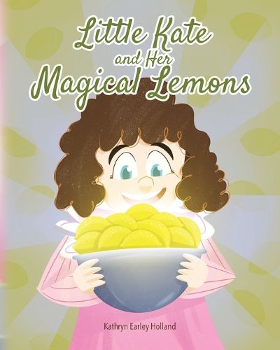 Cover image for Little Kate and Her Magical Lemons