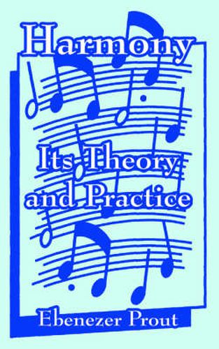 Cover image for Harmony: Its Theory and Practice