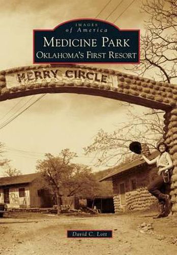 Medicine Park: Oklahoma's First Resort