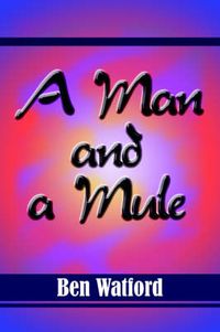 Cover image for A Man and a Mule