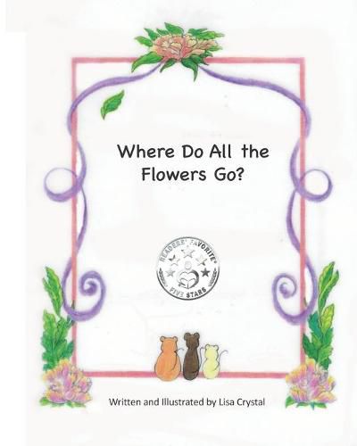 Cover image for Where Do All the Flowers Go?