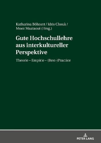 Cover image for Gute Hochschullehre Aus Interkultureller Perspektive: Theorie - Empirie - (Best-)Practice