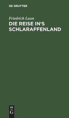 Cover image for Die Reise In's Schlaraffenland: Fastnachtsmahrchen