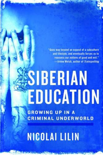 Cover image for Siberian Education: Growing Up in a Criminal Underworld