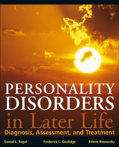 Personality Disorders and Older Adults: Diagnosis, Assessment, and Treatment