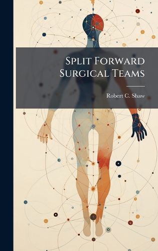 Cover image for Split Forward Surgical Teams