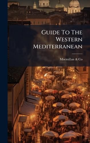 Cover image for Guide To The Western Mediterranean