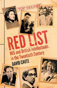 Cover image for Red List: MI5 and British Intellectuals in the Twentieth Century