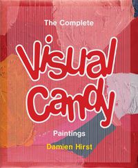 Cover image for Candy: The Complete Visual Candy Paintings